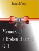 Memoirs of a Broken Hearted Girl (eBook, ePUB)
