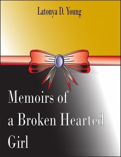 Cover Memoirs of a Broken Hearted Girl (eBook, ePUB)