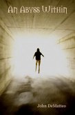 An Abyss Within (eBook, ePUB) An Abyss Within (eBook, ePUB)