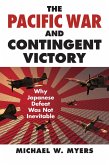 The Pacific War and Contingent Victory (eBook, ePUB)