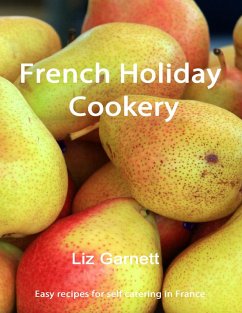 French Holiday Cookery (eBook, ePUB) - Garnett, Liz