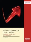 The Rebound Effect in Home Heating (eBook, ePUB)