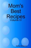 Mom's Best Recipes : Volume 4 (eBook, ePUB)
