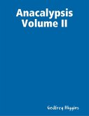 Anacalypsis Volume Ii (eBook, ePUB)