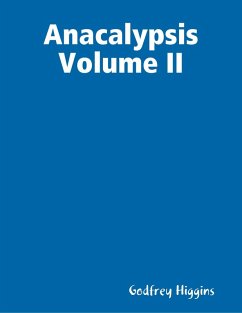 Anacalypsis Volume Ii (eBook, ePUB) - Higgins, Godfrey