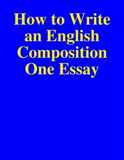 Cover How to Write an English Composition One Essay (eBook, ePUB)