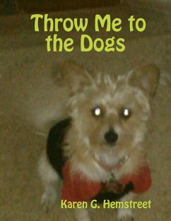 Cover Throw Me to the Dogs (eBook, ePUB)
