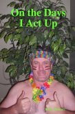 On the Days I Act Up (eBook, ePUB)