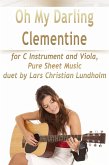 Oh My Darling Clementine for C Instrument and Viola, Pure Sheet Music duet by Lars Christian Lundholm (eBook, ePUB)