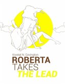 Roberta Takes the Lead - E Book (eBook, ePUB)