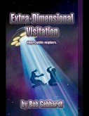 Extra Dimensional Visitation (eBook, ePUB)