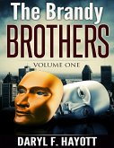 The Brandy Brothers: Volume One (eBook, ePUB)