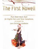 The First Nowell Pure Sheet Music Duet for English Horn and Tenor Saxophone, Arranged by Lars Christian Lundholm (eBook, ePUB)