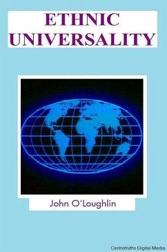 Ethnic Universality (eBook, ePUB) - O'Loughlin, John