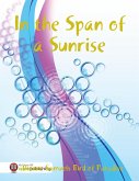 In the Span of a Sunrise (eBook, ePUB)