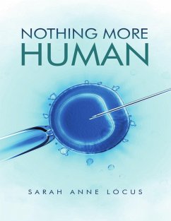 Nothing More Human (eBook, ePUB) - Locus, Sarah Anne