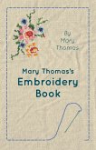 Mary Thomas's Embroidery Book (eBook, ePUB)