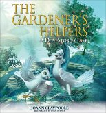The Gardener's Helpers (eBook, ePUB) The Gardener's Helpers (eBook, ePUB)