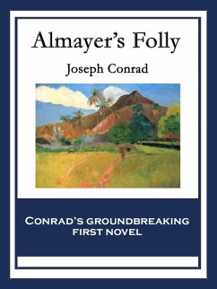 Almayer's Folly (eBook, ePUB) - Conrad, Joseph