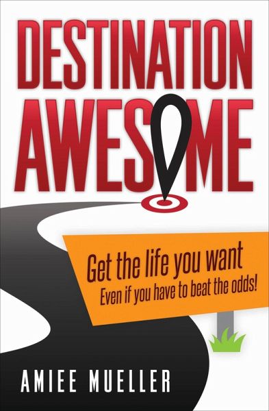 Destination Awesome (eBook, ePUB)