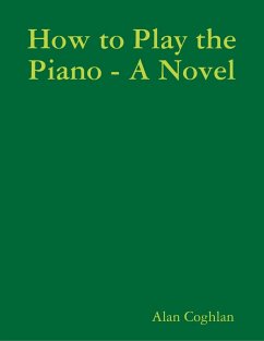 Cover How to Play the Piano - A Novel (eBook, ePUB)