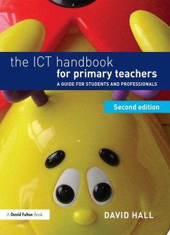 The ICT Handbook for Primary Teachers (eBook, ePUB) - Hall, David