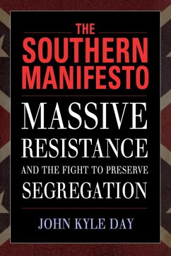 The Southern Manifesto (eBook, ePUB) - Day, John Kyle