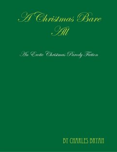 Cover A Christmas Bare All: An Erotic Christmas Parody Fiction (eBook, ePUB)