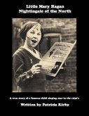 Little Mary Hagan 'Nightingale of the North' (eBook, ePUB) Little Mary Hagan 'Nightingale of the North' (eBook, ePUB)