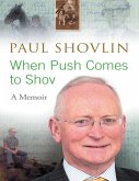 When Push Comes to Shov (eBook, ePUB)