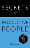 Secrets of Productive People (eBook, ePUB) Secrets of Productive People (eBook, ePUB)