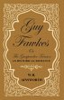Guy Fawkes Or The Gunpowder Treason -... - Bild 1