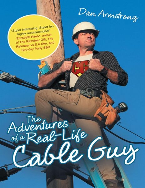 The Adventures of a Real-life Cable Guy (eBook, ePUB) The Adventures of a Real-life Cable Guy (eBook, ePUB)