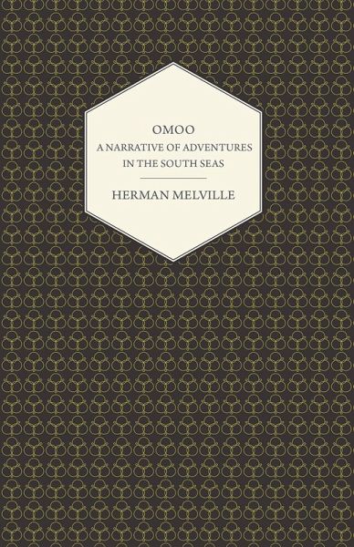 Omoo - A Narrative of Adventures in the South Seas (eBook, ePUB)