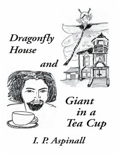Cover Dragonfly House and Giant In a Tea Cup (eBook, ePUB)