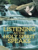 Listening as the Holy Spirit Speaks (eBook, ePUB)