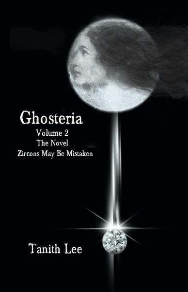 Ghosteria 2: The Novel: Zircons May Be Mistaken (eBook, ePUB)