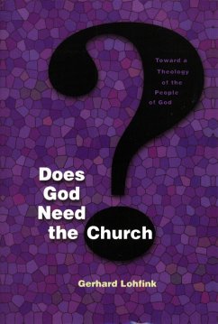 Does God Need the Church? (eBook, ePUB) - Lohfink, Gerhard