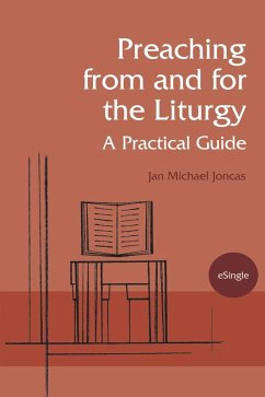 Preaching from and for the Liturgy (eBook, ePUB) - Joncas, J. Michael