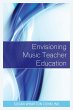 Envisioning Music Teacher Education... - Bild 1
