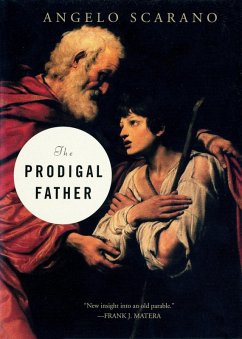 The Prodigal Father (eBook, ePUB) - Scarano, Angelo