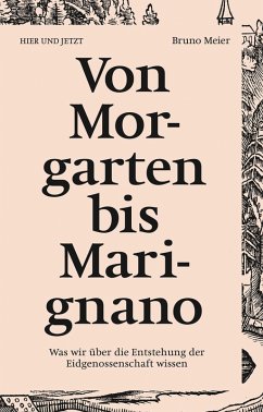 Von Morgarten bis Marignano (eBook, ePUB) - Meier, Bruno