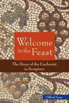 Welcome to the Feast (eBook, ePUB) - Yeary, Clifford M.