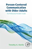 Person-Centered Communication with Older Adults (eBook, ePUB) Person-Centered Communication with Older Adults (eBook, ePUB)