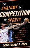The Anatomy of Competition in Sports (eBook, ePUB)