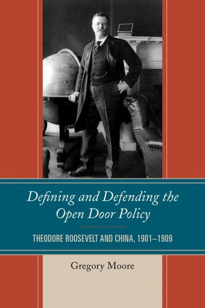 Defining and Defending the Open Door Policy (eBook, ePUB) Defining and Defending the Open Door Policy (eBook, ePUB)