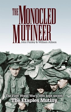 The Monocled Mutineer (eBook, ePUB) - Fairley, John; Allison, William
