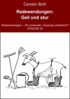 Redewendungen: Geil und stur (eBook, ePUB) - Both, Carsten