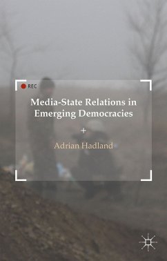 Media-State Relations in Emerging Democracies (eBook, PDF)