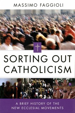 Sorting Out Catholicism (eBook, ePUB) - Faggioli, Massimo